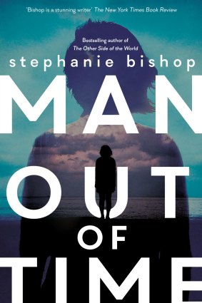 Stephanie Bishop's Man Out of Time is a complex, ambitious and moving novel.