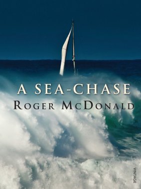 A Sea-Chase by Roger McDonald.