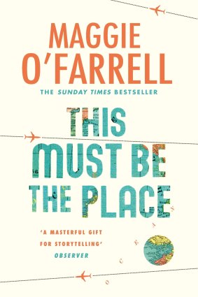 This Must Be the Place by Maggie O'Farrell.