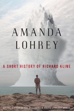 A Short History of Richard Kline by Amanda Lohrey.