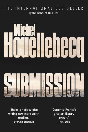 <i>Submission</i> by Michel Houellebecq.
