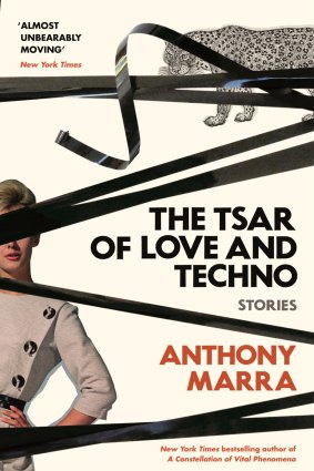The Tsar of Love and Techno by Anthony Marra.