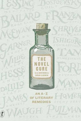 The Novel Cure. By Ella Berthoud and Susan Elderkin.