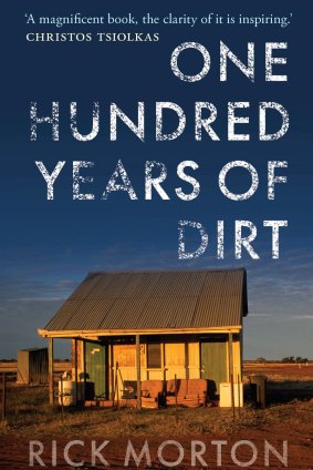 One Hundred Years of Dirt by Rick Morton.