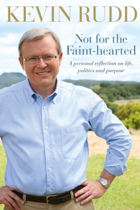 <i>Not for the Faint-hearted</i>, by Kevin Rudd.