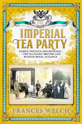 The Imperial Tea Party. By Frances Welch.?