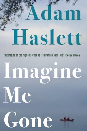 Imagine Me Gone, by Adam Haslett.