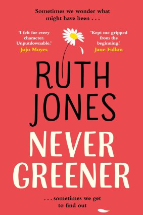 Never Greener. By Ruth Jones.