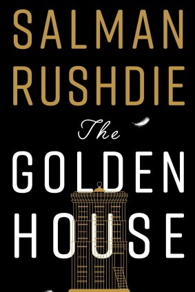 The Golden House, by Salman Rushdie.