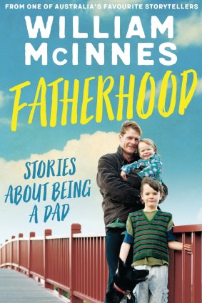 Fatherhood. By William McInnes.