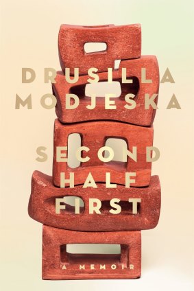<i>Second Half First</i> by Drusilla Modjeska.