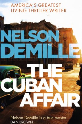 The Cuban Affair, by Nelson DeMille, Sphere.
