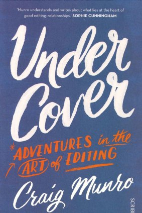 <i>Under Cover: Adventures in the Art of Editing</i>, by Craig Munro.
