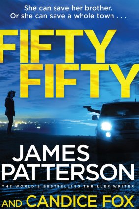 Fifty Fifty. By James Patterson & Candice Fox.