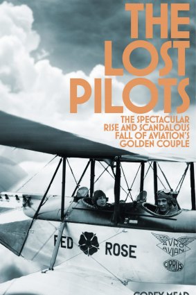 The Lost Pilots. By Corey Mead.