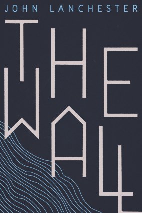 The Wall by John Lanchester.
