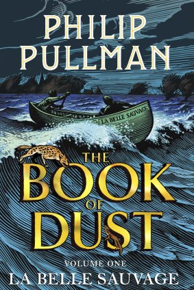 <i>The Book of Dust: La Belle Sauvage I</i>, by Phillip Pullman.