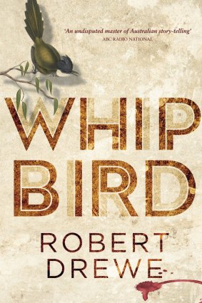 Whipbird by Robert Drewe.