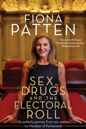 Sex, Drugs and the Electoral Roll by Fiona Patten.