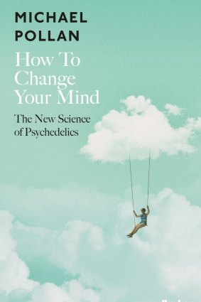 How to Change your Mind by Michael Pollan.