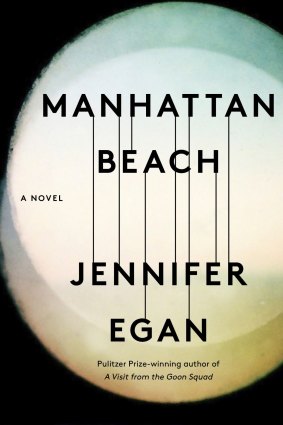 Manhattan Beach, by Jennifer Egan.