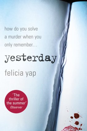 Yesterday, by Felicia Yap. Hachette. $29.99.