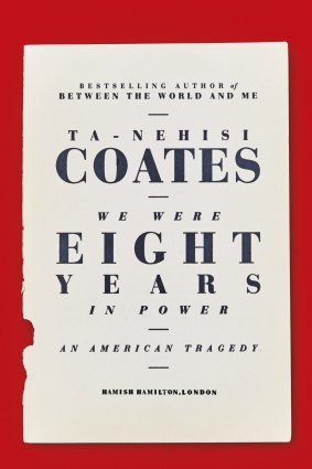 We Were Eight Years in Power by Ta-Nehisi Coates.