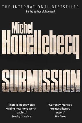<i>Submission</i>, by Michel Houellebecq.
