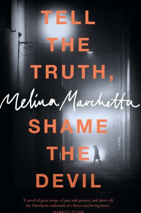 <i>Tell the Truth, Shame the Devil</i> by Melina Marchetta.