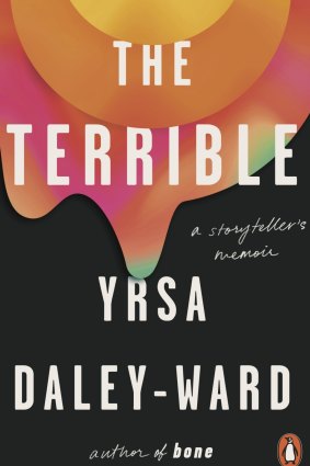 The Terrible. By Yrsa Daley-Ward.