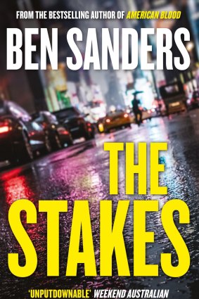 The Stakes. By Ben Sanders.