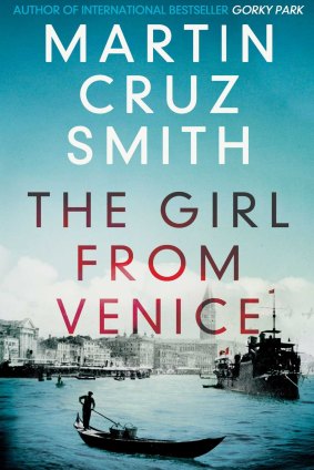 The Girl From Venice, by Martin Cruz Smith.
