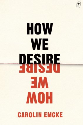 How We Desire. By Carolin Emcke.