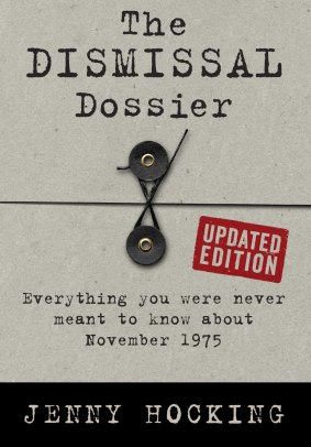 <i>The Dismissal Dossier: Updated Edition</i> by Jenny Hocking.