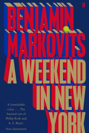 A Weekend in New York. By Benjamin Markovits.