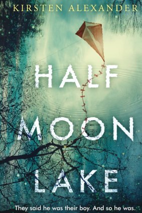 Half Moon Lake. By Kirsten Alexander.