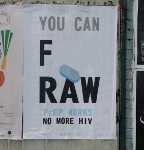 Controversial posters promoting anti HIV drug PrEP. 