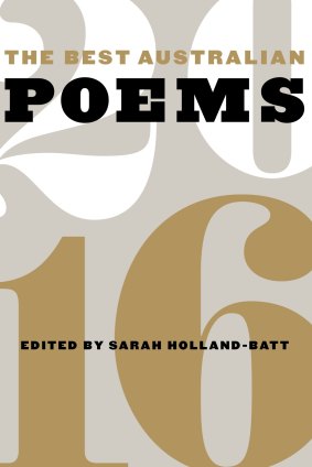 <i>The Best Australian Poems 2016</i>: Edited by Sarah Holland-Batt.
