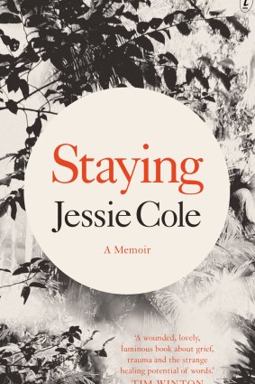 Staying. By Jessie Cole.