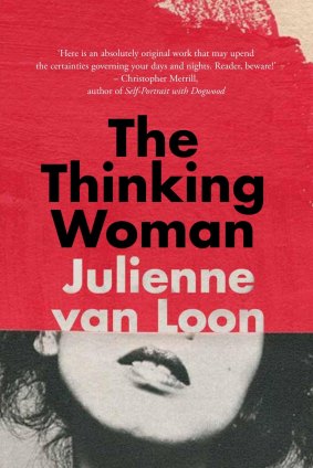 ​The Thinking Woman by ​Julienne van Loon.