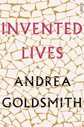 Invented Lives by Andrea Goldsmith.