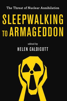 <i>Sleepwalking to Armageddon,</i> Ed., Helen Caldicott.