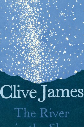 The River in the Sky by Clive James.