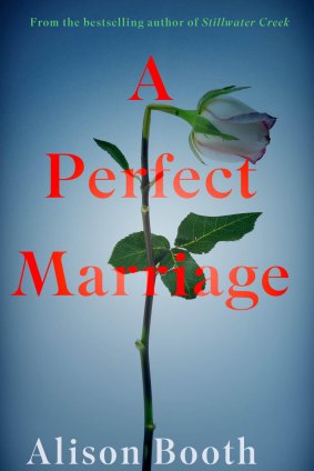 A Perfect Marriage. By Alison Booth.