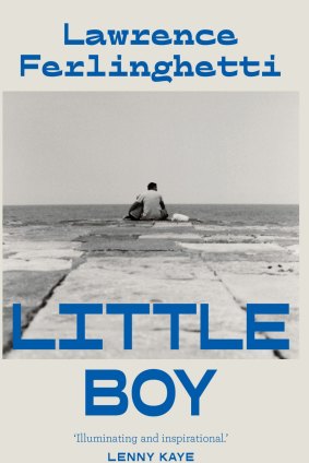 Little Boy is Lawrence Ferlinghetti's long-awaited memoir-cum-novel, the fruit of two decades' work.
