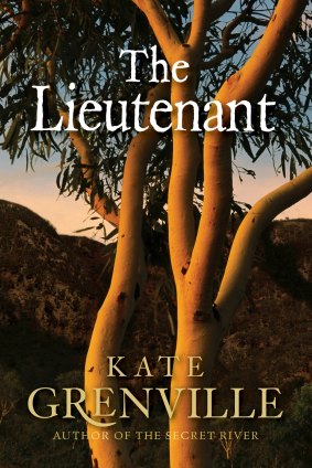 <i>The Lieutenant</i>, one of a trilogy by author Kate Grenville. 