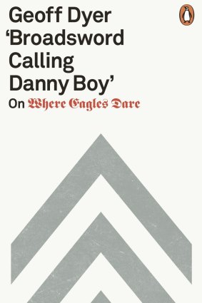 Broadsword Calling Danny Boy. By Geoff Dyer.