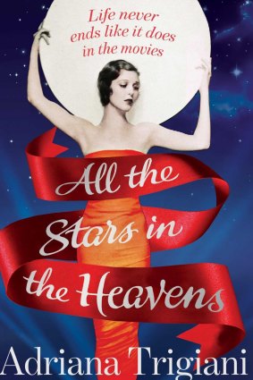 All the Stars in the Heavens
Adriana Trigiani