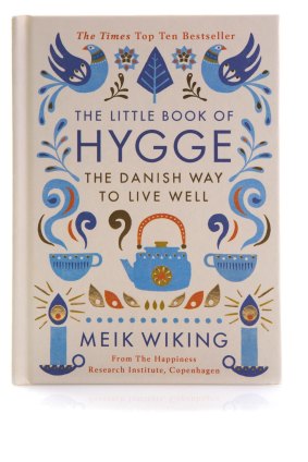 The Little book Of Hygge, The Danish way to live well.