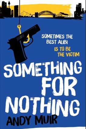 Something for Nothing, by Andy Muir.
